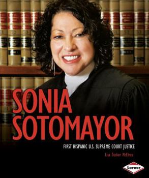 Library Binding Sonia Sotomayor: First Hispanic U.S. Supreme Court Justice Book