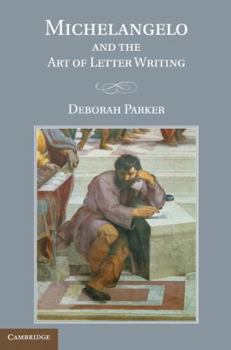 Hardcover Michelangelo and the Art of Letter Writing Book