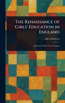 The Renaissance of Girls' Education in England