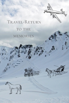 Paperback Travel-return to the memories: Travel Notebook, Journal, Diary (70 Pages, place for photo and description, 6 x 9) Book