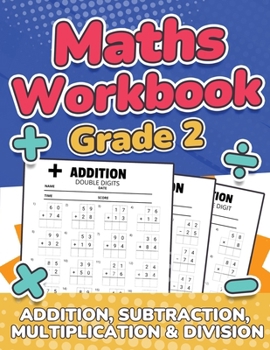 Paperback Maths Grade 2 Addition, Subtraction, Multiplication and Division Over 100 Timed Math Test Drills 2nd Grade Maths Activity Book Daily Practice Large Pr [Large Print] Book