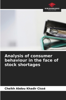 Paperback Analysis of consumer behaviour in the face of stock shortages Book