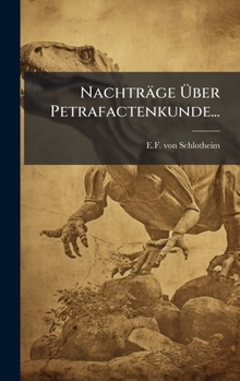 Hardcover Nachträge Ãber Petrafactenkunde... [German] Book