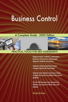 Paperback Business Control A Complete Guide - 2020 Edition Book