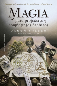 Paperback Magia Para Protegerse Y Combatir Los Hechizos Book