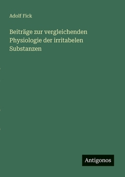 Paperback Beiträge zur vergleichenden Physiologie der irritabelen Substanzen [German] Book
