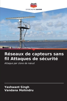 Paperback Réseaux de capteurs sans fil Attaques de sécurité [French] Book
