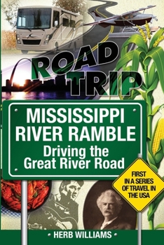Paperback Mississippi River Ramble: Driving the Great River Road Book