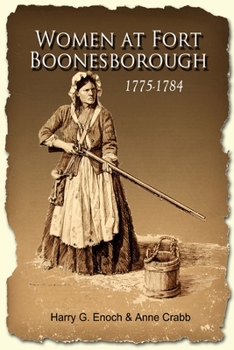 Paperback Women at Fort Boonesborough, 1775-1784 Book
