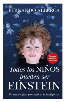 Paperback Todos Los Niños Pueden Ser Einstein -V2* [Spanish] Book