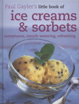 Hardcover Little Book of Ice Creams and Sorbets Book