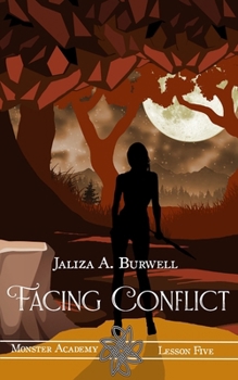 Lesson Five: Facing Conflict (Monster Academy) - Book #5 of the Monster Academy