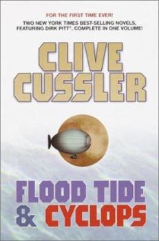 Hardcover Clive Cussler: Two Novels: Flood Tide; Cyclops (Dirk Pitt Adventure) Book