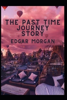 Paperback The Past Time Journey Story Book