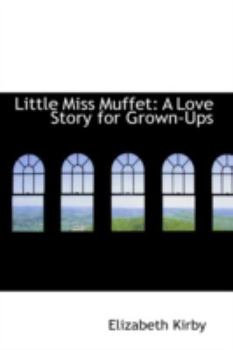 Little Miss Muffet : A Love Story for Grown-Ups