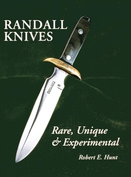 Paperback Randall Knives: Rare, Unique, & Experimental Book