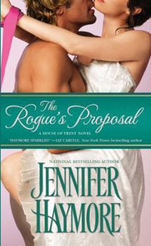 The Rogue's Proposal - Book #2 of the House of Trent