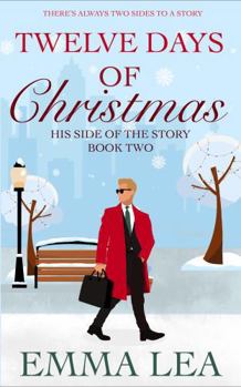 Paperback Twelve Days of Christmas - His Side of the Story Book
