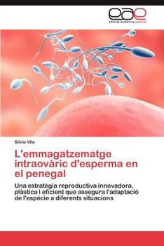 Paperback L'emmagatzematge intraovàric d'esperma en el penegal [Spanish] Book
