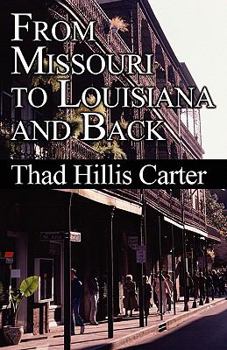 Paperback From Missouri to Louisiana and Back Book