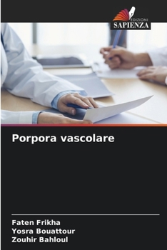 Porpora vascolare (Italian Edition)