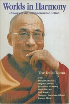 Paperback Worlds in Harmony: Dialogues on Compassionate Action Book