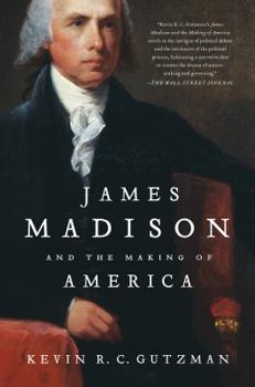 Paperback James Madison and the Making of America Book