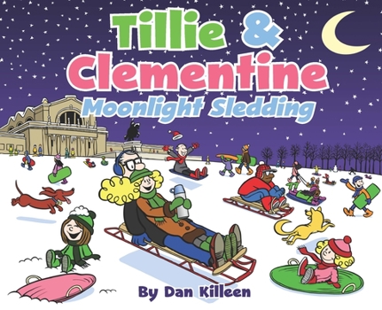 Paperback Tillie & Clementine: Moonlight Sledding Book