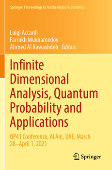 Paperback Infinite Dimensional Analysis, Quantum Probability and Applications: Qp41 Conference, Al Ain, Uae, March 28-April 1, 2021 Book