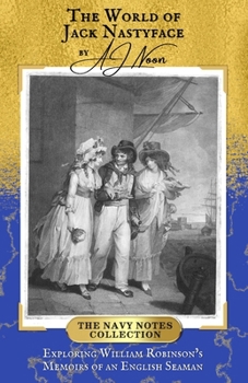 The World of Jack Nastyface (The Navy Notes Collection)
