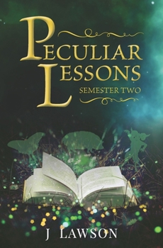 Paperback Peculiar Lessons: Semester Two Book