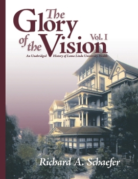 Paperback The Glory of the Vision, Vol. I Book