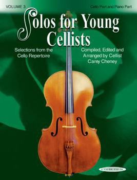 Paperback Solos for Young Cellists Cello Part and Piano Acc., Vol 3: Selections from the Cello Repertoire Book