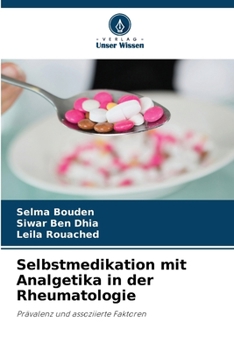 Selbstmedikation mit Analgetika in der Rheumatologie (German Edition)
