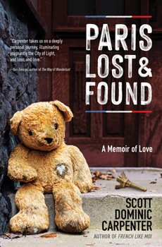 Paperback Paris Lost and Found: A Memoir of Love Book