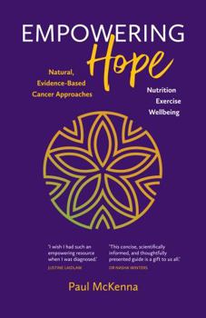 Paperback Empowering Hope: Natural, Evidence-Based Cancer Approaches Book