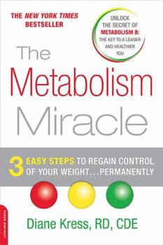 Paperback The Metabolism Miracle: 3 Easy Steps to Regain Control of Your Weight... Permanently Book