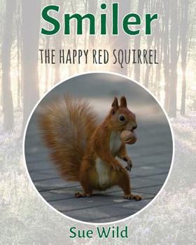 Paperback Smiler: The happy red squirrel Book