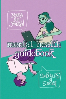 Paperback Youth-for-Youth Mental Health Guidebook Book