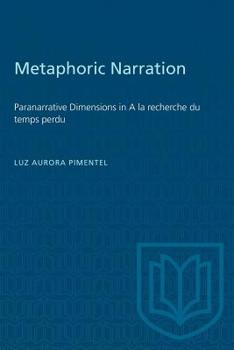 Paperback Metaphoric Narration: Paranarrative Dimensions in A la recherche du temps perdu Book