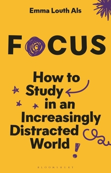 Paperback Focus: How to Study in an Increasingly Distracted World Book