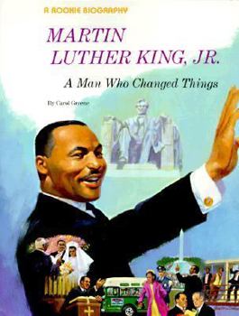 Paperback Martin Luther King, Jr.: A Man Who Changes Things Book