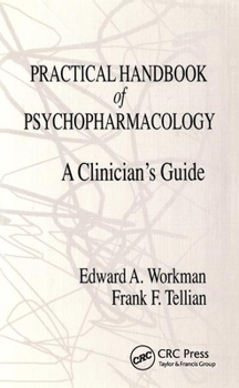 Paperback Practical Handbook of Psychopharmacology: A Clinician's Guide Book