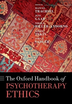 Hardcover The Oxford Handbook of Psychotherapy Ethics Book