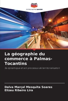 Paperback La géographie du commerce à Palmas-Tocantins [French] Book