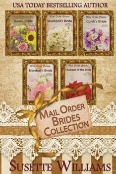 Paperback Mail Order Brides Collection: Jessie's Bride, Montana's Bride, Caleb's Bride, Marshall's Bride, and Husband of the Bride Book