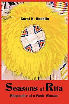 Paperback Seasons of Rita: Biography of a Sauk Woman Book