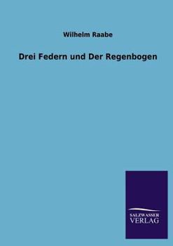 Paperback Drei Federn Und Der Regenbogen [German] Book