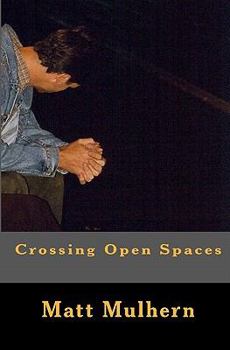 Paperback Crossing Open Spaces Book