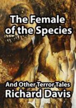 Paperback The Female of the Species and Other Terror Tales Book